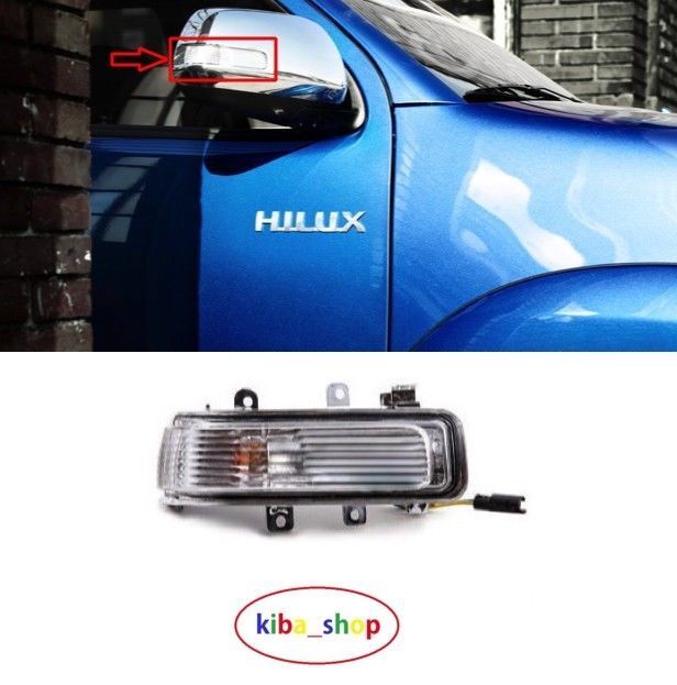 FOR TOYOTA HILUX PICKUP 12-16 CLEAR WING DOOR MIRROR INDICATOR RIGHT SIDE
